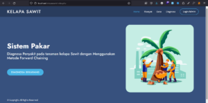 Sistem Pakar Diagnosa Penyakit Tanaman Sawit Dengan Forward Chaining Menggunakan PHP